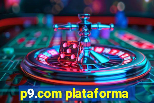 p9.com plataforma